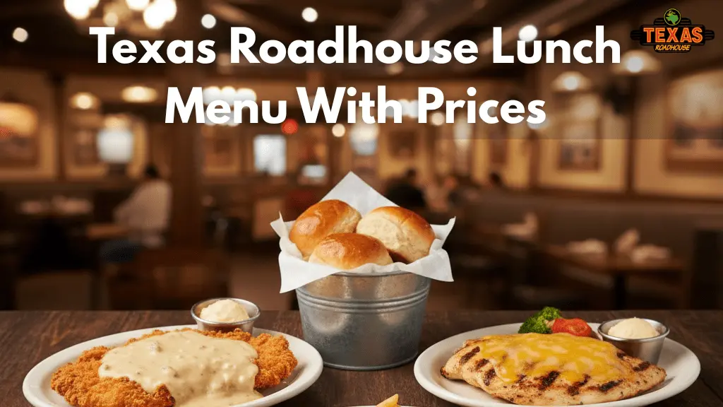 Texas Roadhouse Lunch Menu With Prices